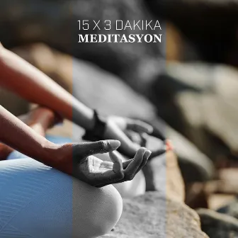 15 x 3 Dakika Meditasyon: Farkındalık Müziği, Derin Nefes, Zen Gevşemesi by Rahatla Zamanı Vaha