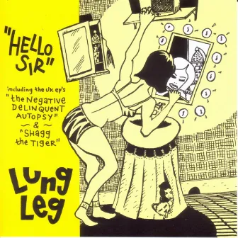 Hello Sir by Lung Leg