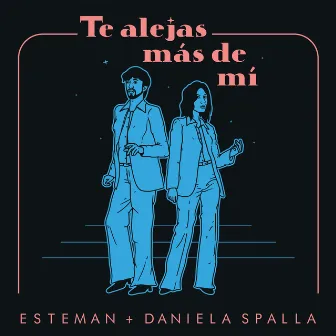 Te Alejas Más De Mí by Esteman