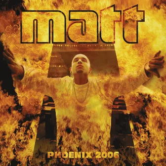 Phoenix 2006 by Matt