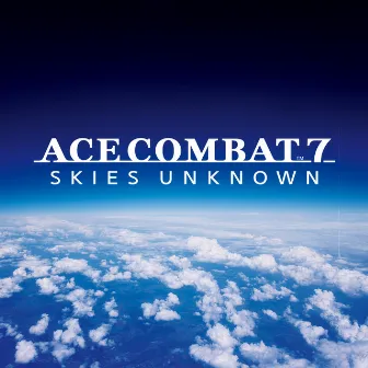 ACE COMBAT 7: SKIES UNKNOWN (Original Soundtrack) by Bandai Namco Game Music