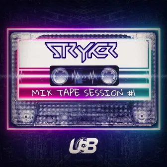 Stryker Mixtape #1 (DJ mix) by Stryker