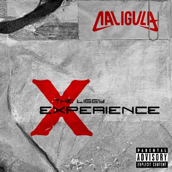 The Liggy Experience by Caligula