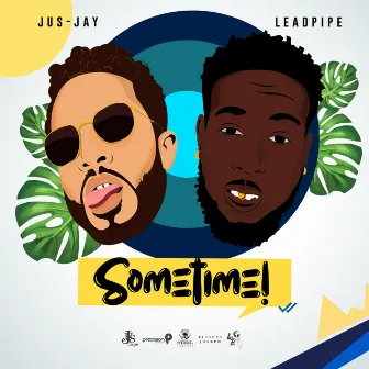 Sometime by Jus Jay King