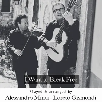 I Want to Break Free by Loreto Gismondi