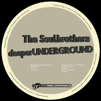 Deeper Underground by The Soul Brothers