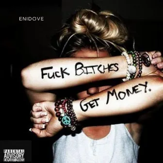 Fuck Bitches Get Money by Unknown Artist