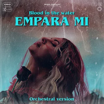 Blood in the Water (Orchestral Version) by Empara Mi