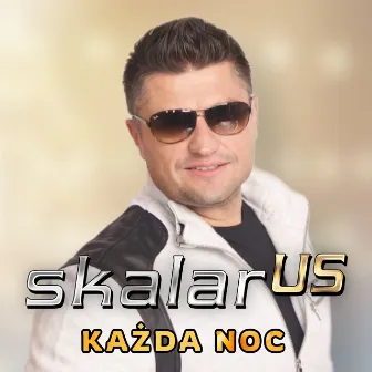 KAŻDA NOC by Skalar Us