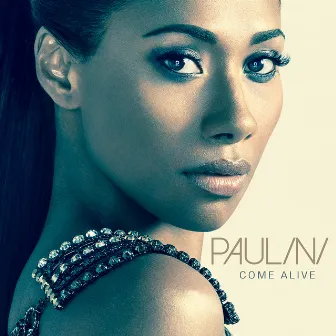 Come Alive (Deluxe) by Paulini