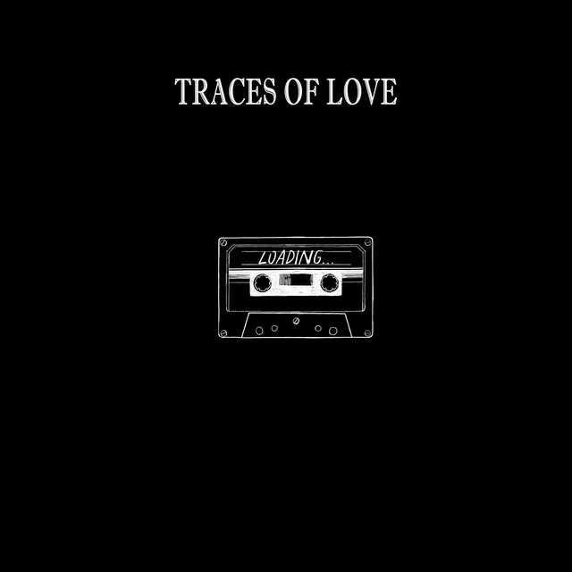 Traces of Love