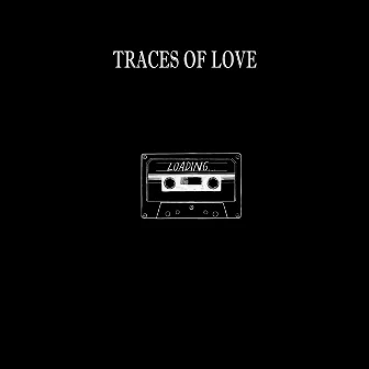 Traces of Love by ZAG