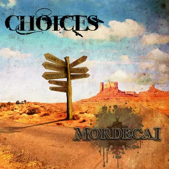 Choices by Mordecai