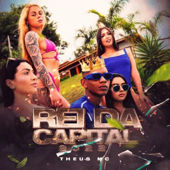 Rei da Capital 2022 by Theus MC