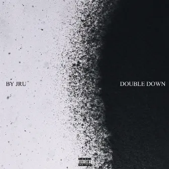 Double Down by JRU