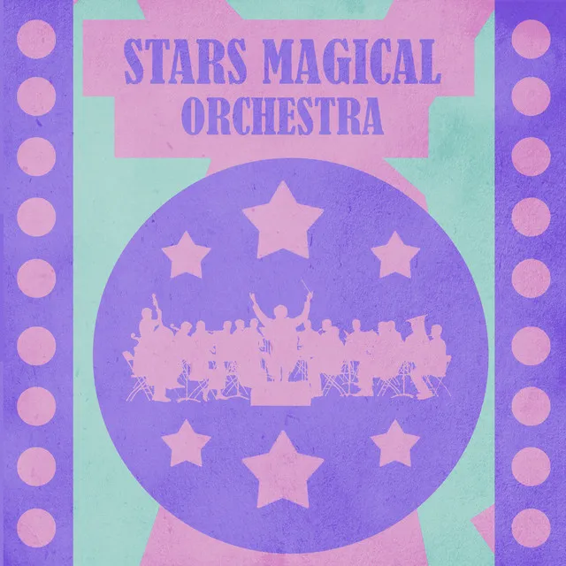 Stars Magical Orchestra