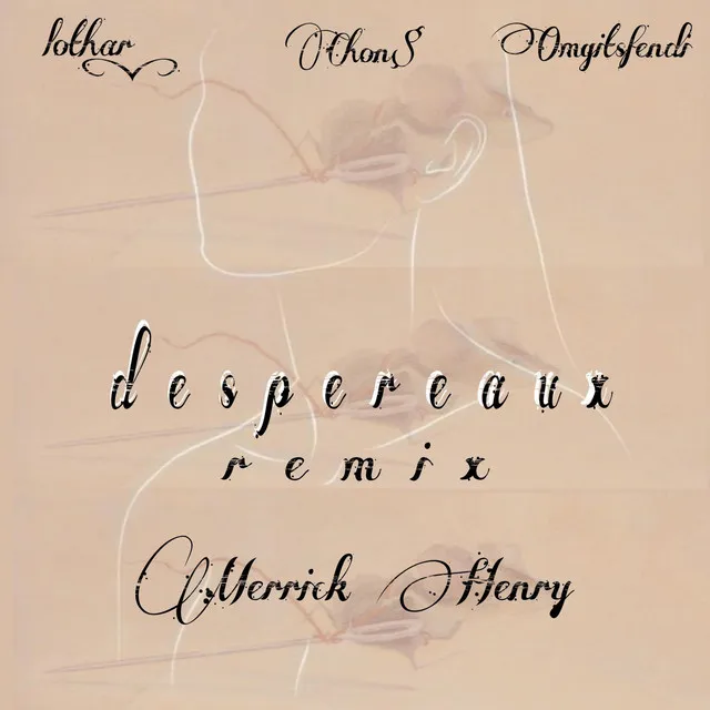 DESPEREAUX REMIX - Remix