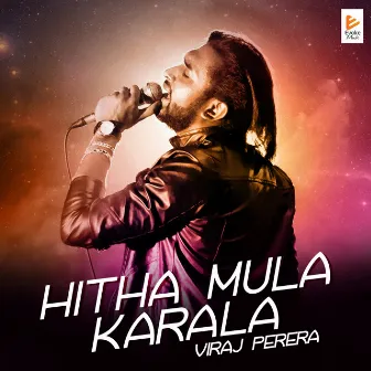 Hitha Mula Karala by Viraj Perera