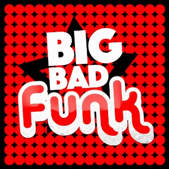 Big Bad Funk by Funk