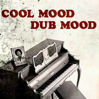 Cool Mood / Dub Mood by Roger Rivas