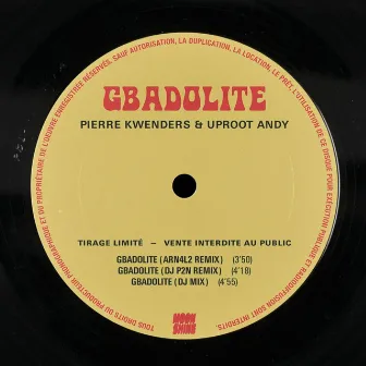 Gbadolite B-Sides by Uproot Andy