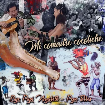 Mi Comadre Cocoliche by Pepe Torres