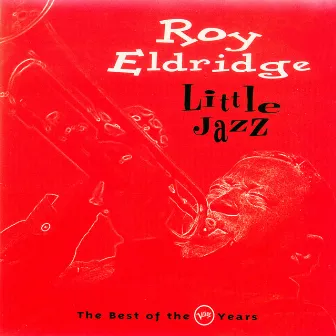 Little Jazz: The Best Of The Verve Years by Roy Eldridge