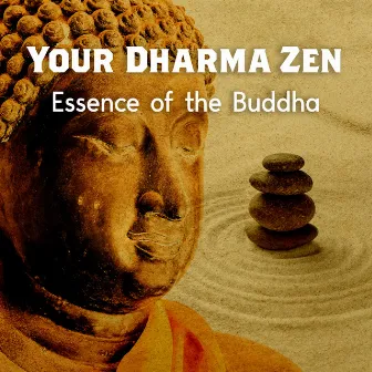 Your Dharma Zen: Essence of the Buddha, Spiritual Flute, Bansuri Music, Sitar and Drums for Meditation by Unknown Artist