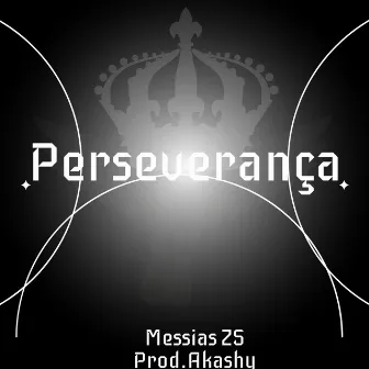 Perseverança by Prod.Akashy