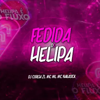 Fedida do Helipa by MC ML