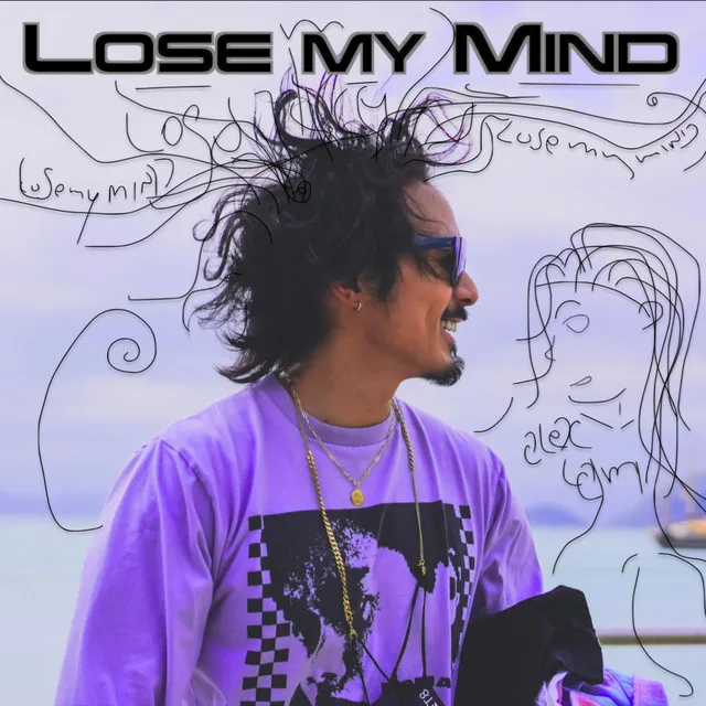 Lose my Mind