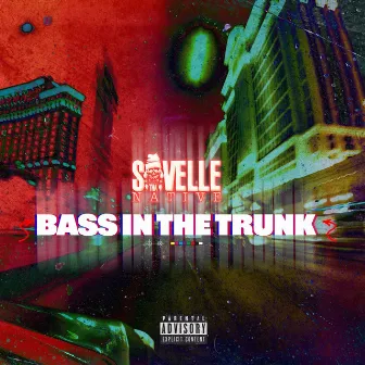 Bass in the Trunk by Savelle Tha Native