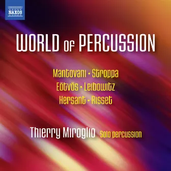 World of Percussion by Thierry Miroglio