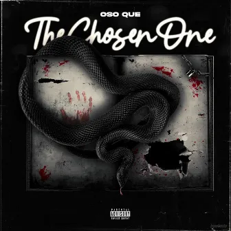 The Chosen One by Oso Que