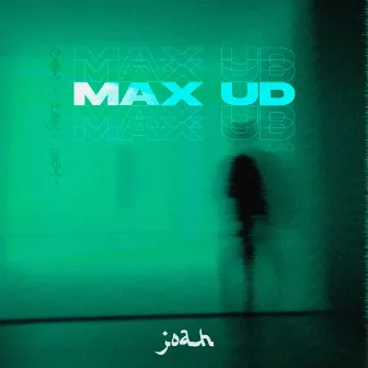 Max Ud by JOAH