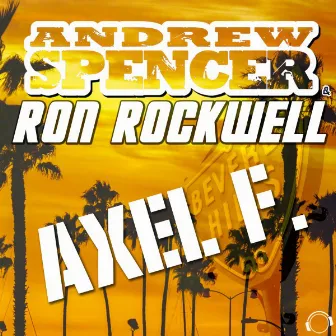 Axel F. (DJ Edition) by Andrew Spencer