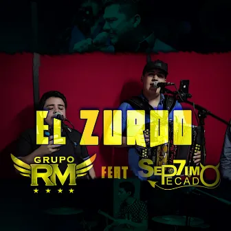 El Zurdo by Grupo RM