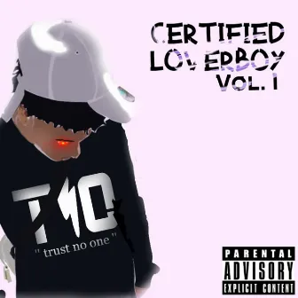 Certified Loverboy by ZQ TNO