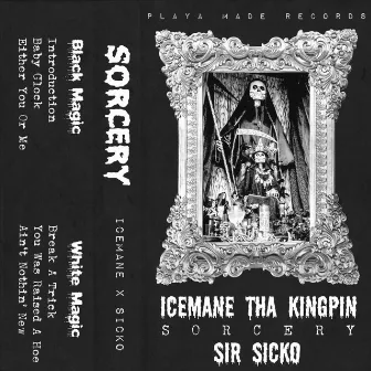 Sorcery by Icemane Tha Kingpin