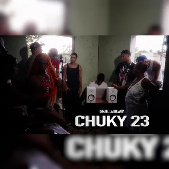 CHUKY 23, ismael la bolanta by Notable Produciendo