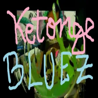 Bluez by Ketonge