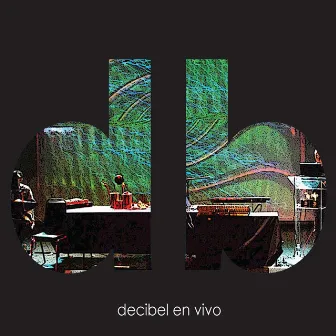 En Vivo by Decibel