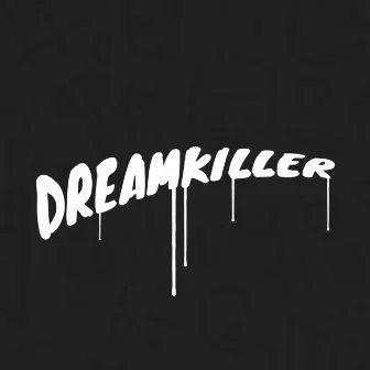 Dream Killer by Alpha Omega