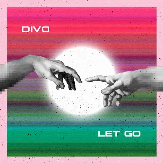 Let Go by Divo