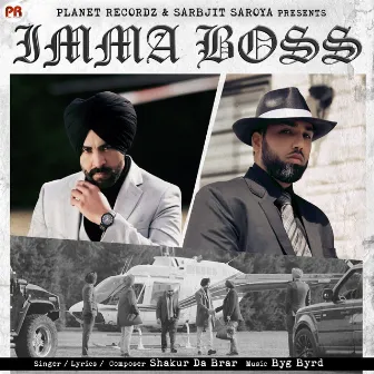 Imma Boss by Shakur Da Brar