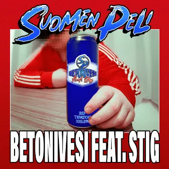 BETONIVESI (feat. Stig) by SUOMEN PELI