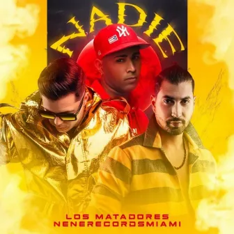 Nadie by Los Matadores