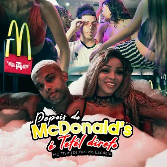 Depois do Mcdonald’s, É Tetel Direto by Dj Yuri da Escócia