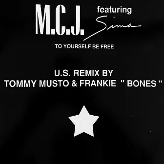 To Yourself (Be Free) [US Remix by Tommy Musto & Frankie 