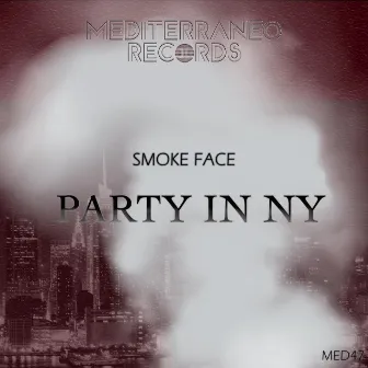 Party In NY by Smoke Face